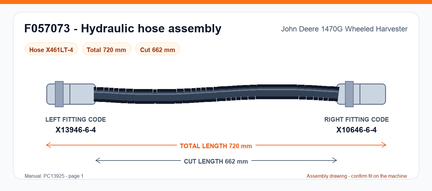 F057073 hydraulic hose assembly drawing for John Deere 1470G Wheeled Harvester - 720 mm total length, left fitting X13946-6-4, right fitting X10646-6-4