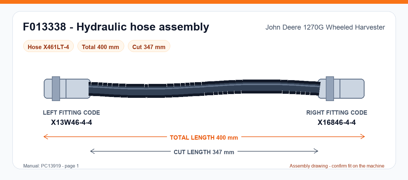 F013338 hydraulic hose assembly drawing for John Deere 1270G Wheeled Harvester - 400 mm total length, left fitting X13W46-4-4, right fitting X16846-4-4